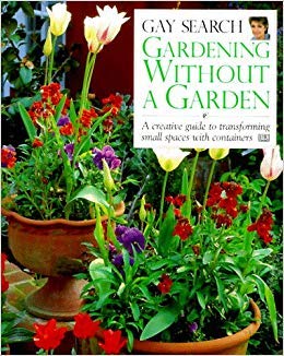 Beispielbild fr Gardening Without a Garden zum Verkauf von Better World Books