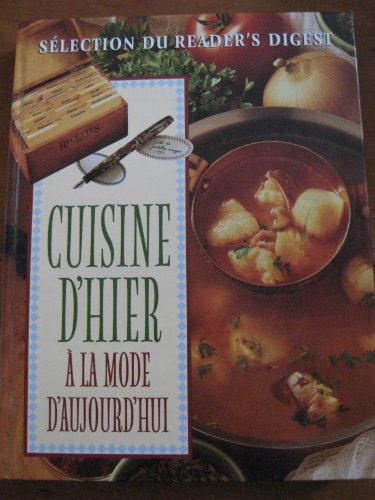 Beispielbild fr Cuisine d'Hier a la Mode d'Aujourd'hui (Like Grandma Used to Make) zum Verkauf von Better World Books