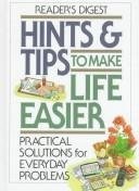 Stock image for Hints & Tips To Make Life Easier - Practical Solutions For Everyday Problems for sale by SecondSale