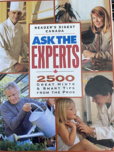 Beispielbild fr Ask the Experts : 2500 Great Hints and Smart Tips from the Pros zum Verkauf von Better World Books