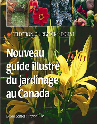 9780888506825: Nouveau guide illustr du jardinage au Canada