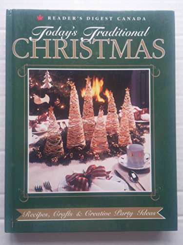 Beispielbild fr Today's Traditional Christmas: Recipes, Crafts & C zum Verkauf von Idaho Youth Ranch Books