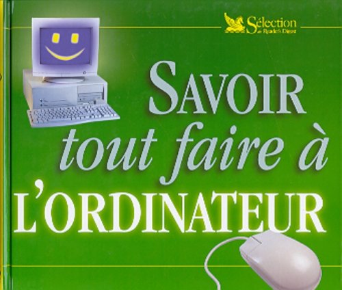 Imagen de archivo de Savoir Tout Faire a l'Ordinateur a la venta por Better World Books