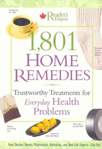 Beispielbild fr 1,801 Home Remedies : Trustworthy Treatments for Everyday Health Problems zum Verkauf von Better World Books