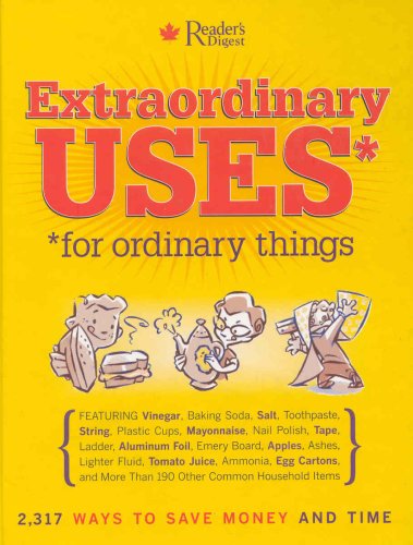 Stock image for Extraordinary Uses for Ordinary Things : 2,317 Ways to Save Money and Time for sale by Better World Books