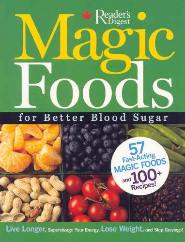 Stock image for Magic Foods for Better Blood Sugar: A Breakthrough Solution to Our Hidden Health Crisis for sale by SecondSale