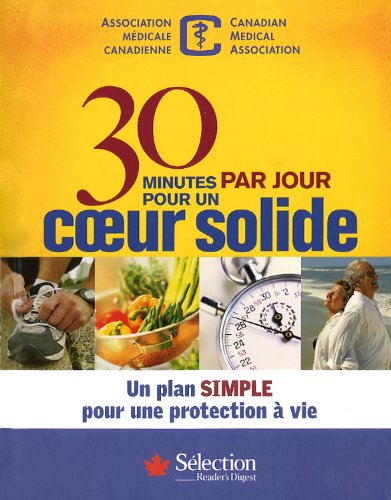 Beispielbild fr 30 Minutes Par Jour Pour un Coeur Solide zum Verkauf von Better World Books