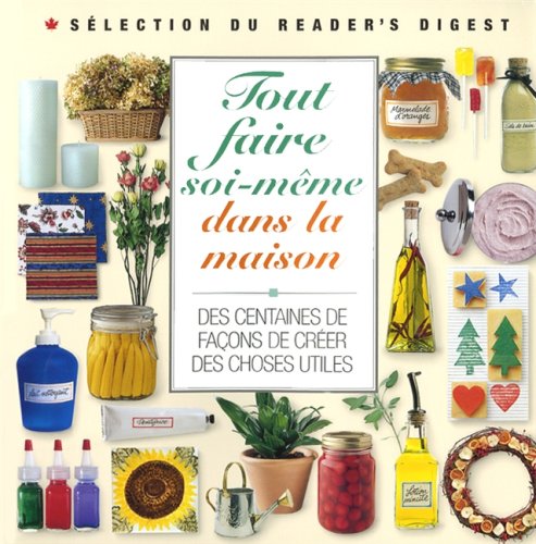 Stock image for Tout faire soi-mme dans la maison for sale by Better World Books