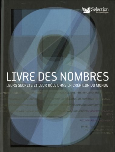 Beispielbild fr Livre des Nombres : Leurs Secrets et Leur Rle Dans la Creation du Monde zum Verkauf von Better World Books