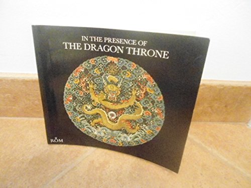 Stock image for In The Presence Of The Dragon Throne for sale by Wonder Book