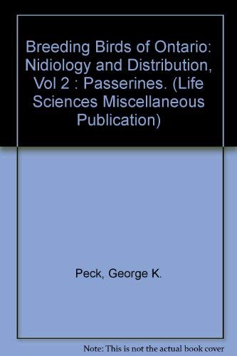 9780888543288: Breeding Birds of Ontario: Nidiology and Distribution, Vol 2 : Passerines. (LIFE SCIENCES MISCELLANEOUS PUBLICATION)