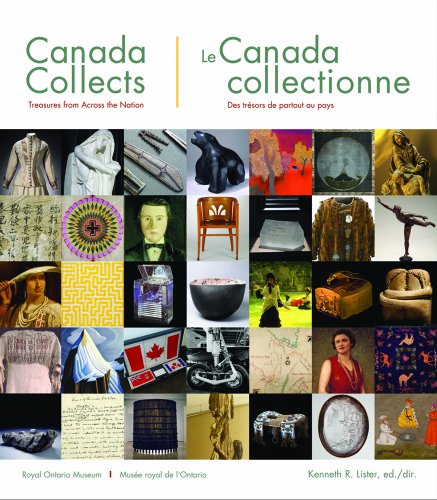 

Canada Collects; Treasures from Across the Nation