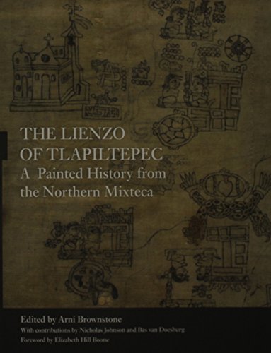 Beispielbild fr The Lienzo of Tlapiltepec: A Painted History from the Northern Mixteca zum Verkauf von GF Books, Inc.