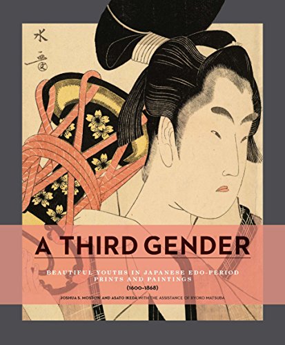 Beispielbild fr A Third Gender: Beautiful Youths in Japanese Edo-Period Prints and Paintings (1600-1868) zum Verkauf von BooksRun