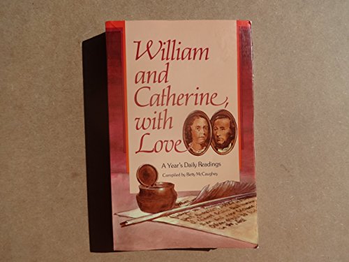 Beispielbild fr William and Catherine, with Love (A Year's Daily Readings) zum Verkauf von Wonder Book