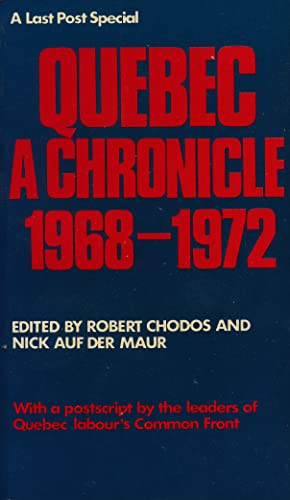 Stock image for Quebec: A Chronicle: 1968-1972 for sale by Hawking Books