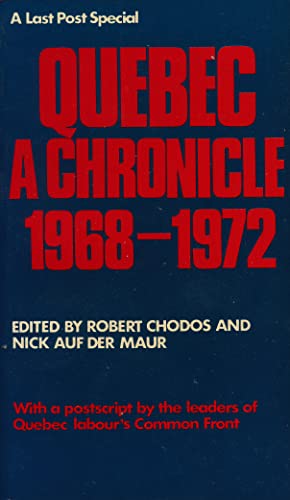 9780888620255: Quebec: A Chronicle: 1968-1972