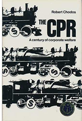Stock image for The CPR: A Century of Corporate Welfare for sale by Benjamin Books
