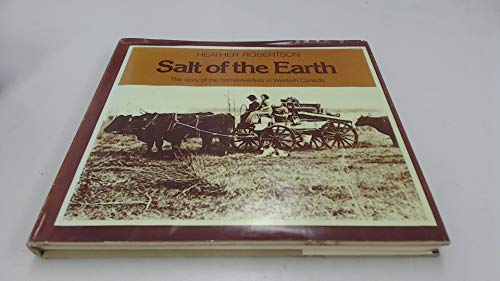 Stock image for Salt of the Earth: The Story of the Homesteaders in Western Canada for sale by HPB Inc.