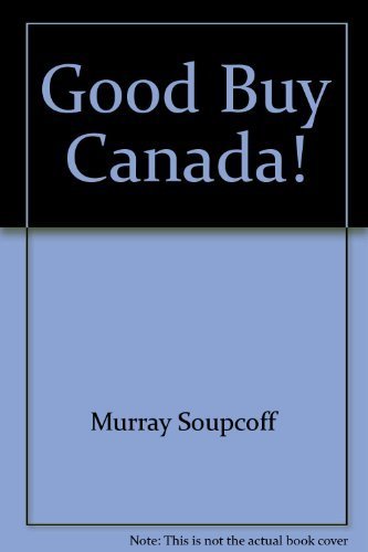 Stock image for Good Buy, Canada! for sale by Marnie Taylor Books & Antiques