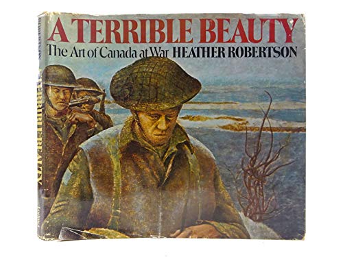 9780888621443: A Terrible Beauty: The Art of Canada at War