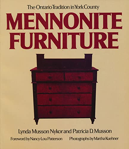 9780888621498: Mennonite Furniture: The Ontario Tradition in York County