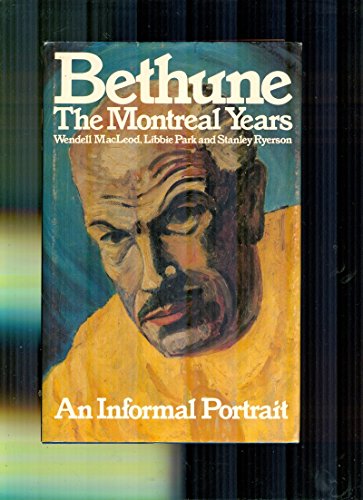 9780888622129: Bethune: The Montreal Years