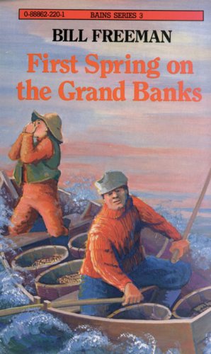 Beispielbild fr First Spring on the Grand Banks zum Verkauf von ThriftBooks-Dallas