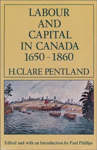 Stock image for Labour and Capital in Canada 1650-1860 for sale by Better World Books: West
