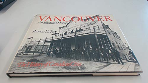 9780888623881: Vancouver: An illustrated history (The History of Canadian Cities)