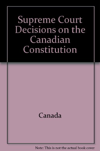 Imagen de archivo de The Supreme Court Decisions on the Canadian Constitution a la venta por Books on the Web