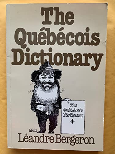 The QuÃ©bÃ©cois Dictionary (9780888625472) by Bergeron, LÃ©andre