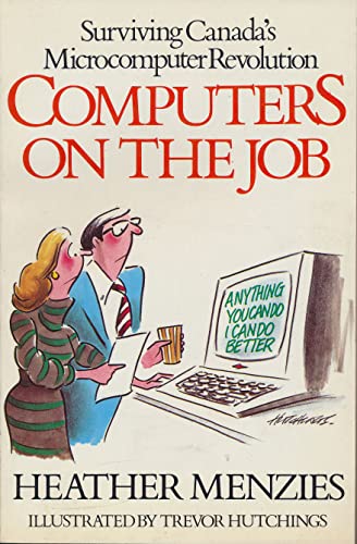 Computers on the Job: Surviving Canada's Microcomputer Revolution