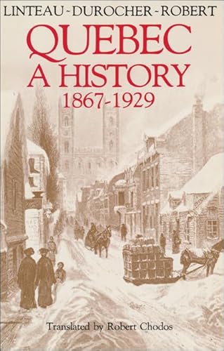 Beispielbild fr Quebec: a History 1867-1929 zum Verkauf von Better World Books