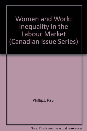 Stock image for Women and Work: Inequality in the Labour Market (Canadian Issue) for sale by medimops