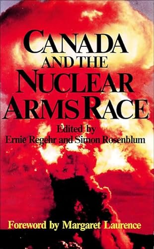 9780888626349: Canada and the Nuclear Arms Race