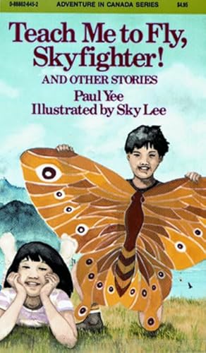9780888626455: Teach Me to Fly, Skyfighter!: and other stories (Adventures in Canada)