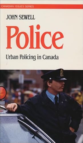 9780888627438: Police: Urban policing in Canada (The Canadian issues series)