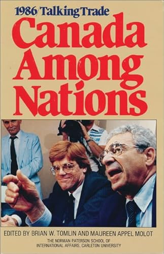Canada among Nations 1986 : Opportunities Lost
