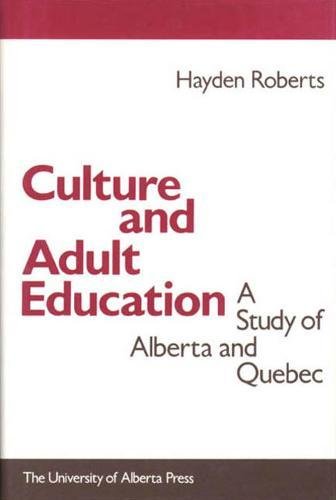 Beispielbild fr Culture and Adult Education: A Study of Alberta and Quebec zum Verkauf von Book Dispensary