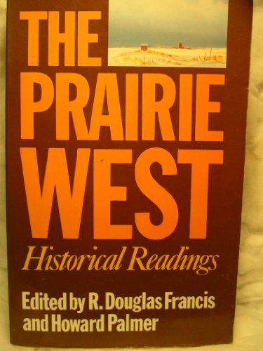 Stock image for The Prairie West: Historical readings for sale by Books  Revisited