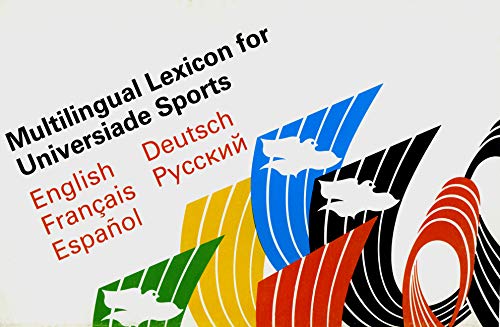 Imagen de archivo de Multilingual Lexicon for Universiade Sports a la venta por Better World Books: West