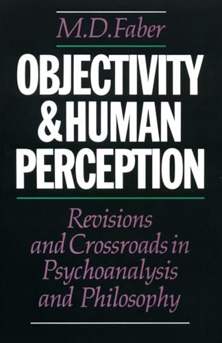 9780888640833: Objectivity and Human Perception: Revisions and Crossroads in Psychoanalysis and Philosophy