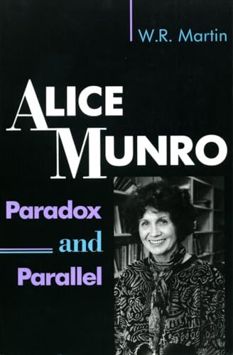 Beispielbild fr Alice Munro: Paradox and Parallel zum Verkauf von B-Line Books