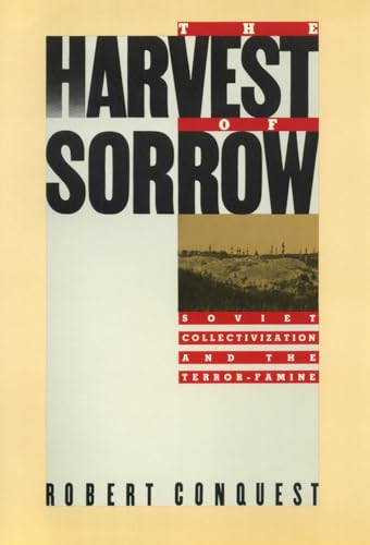 Stock image for Harvest Of Sorrow: Soviet Collectivization and the Terror - Famine for sale by HPB-Ruby