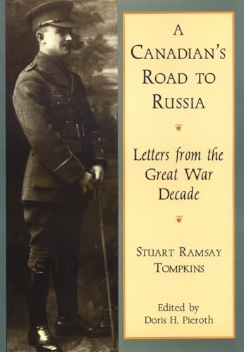 Stock image for A Canadian's Road to Russia : Letters from the Great War Decade for sale by Better World Books: West