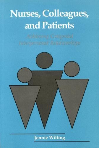 Imagen de archivo de Nurses, Colleagues, and Patients: How to Achieve Congenial Interpersonal Relationships a la venta por Edmonton Book Store