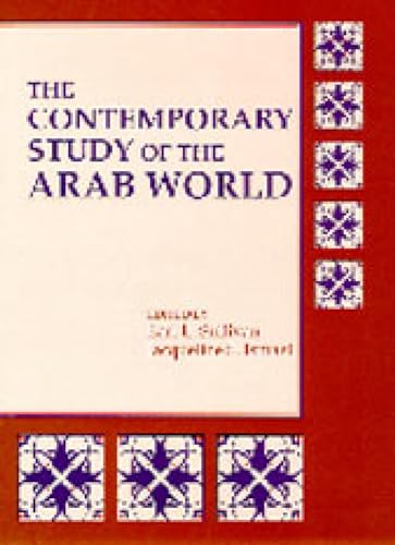 Stock image for The Contemporary Study of the Arab World for sale by Half Price Books Inc.