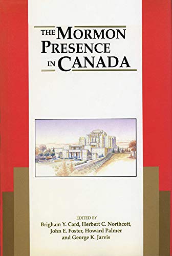 9780888642127: The Mormon Presence in Canada