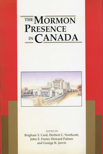 Stock image for The Mormon Presence In Canada for sale by Jenson Books Inc